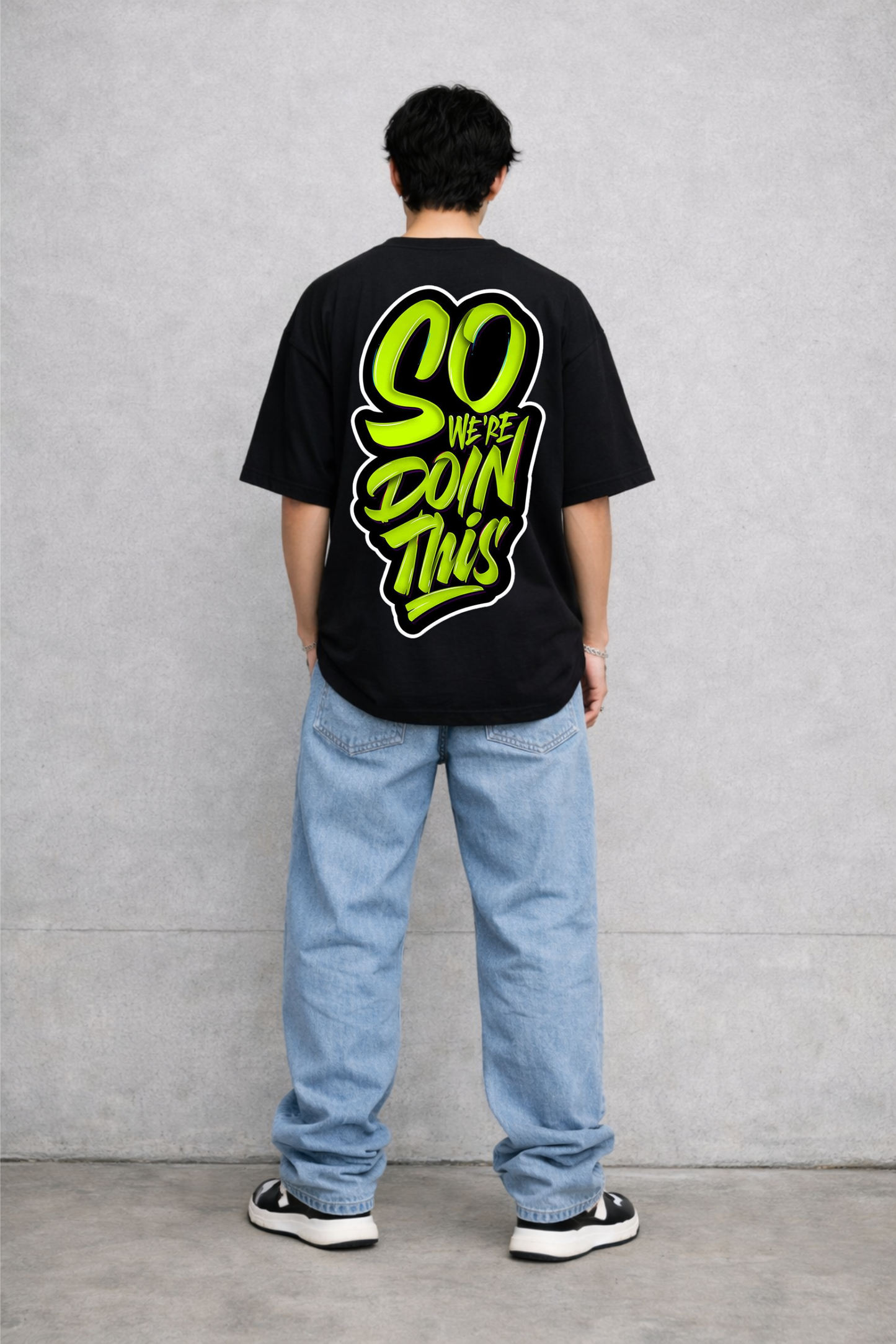 So We’re Doin This – Black Oversized Graphic T-Shirt